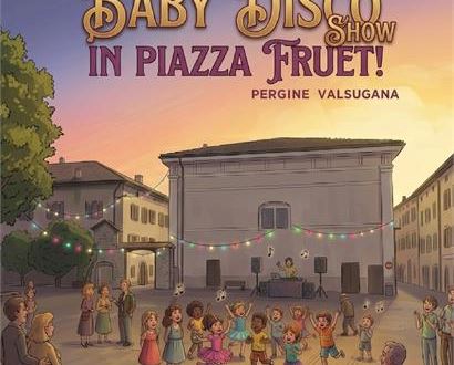 Baby Disco Show in Piazza Fruet