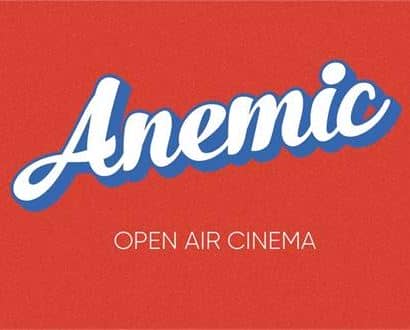 Anemic: open air cinema